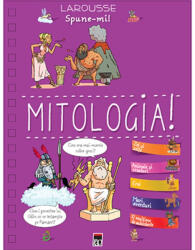 Spune-mi! Mitologia! (ISBN: 9786068905662)