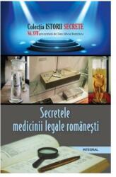 Secretele medicinii legale romanesti - Dan-Silviu Boerescu (ISBN: 9786069921043)