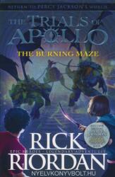 Burning Maze (The Trials of Apollo Book 3) - Rick Riordan (0000)