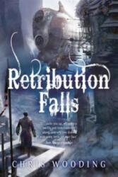 Retribution Falls - Chris Wooding (ISBN: 9780575085169)