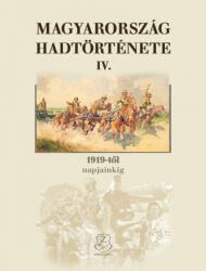 MAGYARORSZÁG HADTÖRTÉNETE IV. - 1919-től napjainkig (ISBN: 9789633276051)