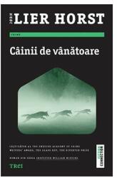 Cainii de vanatoare - Jorn Lier Horst. Roman din seria Inspector William Wisting (ISBN: 9786064003997)
