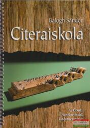 Balogh Sándor - Citeraiskola - CD-melléklettel (ISBN: 9790801670397)