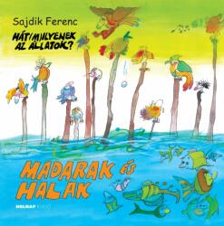 Madarak és halak (ISBN: 9789633492178)