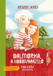 Dalmorka, a hobbivarázsló (2018)