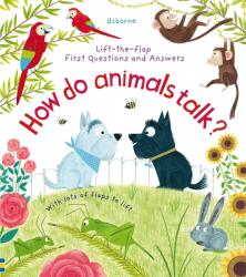 First Questions and Answers: How Do Animals Talk? - NOT KNOWN (ISBN: 9781474940085)