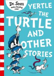 Yertle the Turtle and Other Stories - Dr. Seuss (ISBN: 9780008240035)