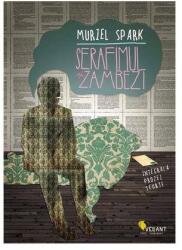 Serafimul si Zambezi. Integrala prozei scurte - Muriel Spark (2011)