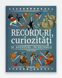 RECORDURI, CURIOZITATI SI AVENTURI INCREDIBILE (ISBN: 9786066836869)