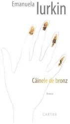 Câinele de bronz (ISBN: 9789975862837)