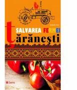 Salvarea fermei taranesti - Avram Fitiu (ISBN: 9786069436479)