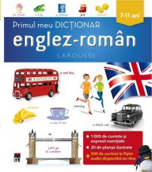 Primul meu dictionar englez-roman 7-11 ani - Larousse (ISBN: 9786060060611)