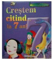 Crestem citind. . . la 7 ani (ISBN: 9786065259393)