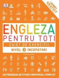 Engleza pentru toti. Caiet de exercitii. Nivel 2 incepatori - DK (ISBN: 9786063324406)