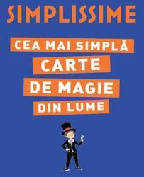 Cea mai simplă carte de magie din lume (ISBN: 9786063326394)