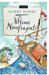 Ultimii naufragiati - Harry Horse (ISBN: 9786069781722)