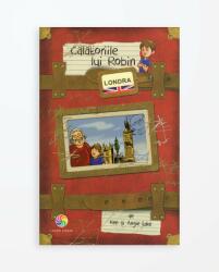 CALATORIILE LUI ROBIN - LONDRA (ISBN: 9786067933574)