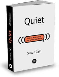 Quiet, Susan Cain - Editura Publica (ISBN: 9786067222814)