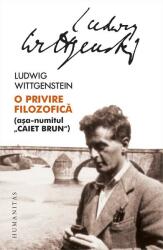 O privire filozofica (asa-numitul Caiet Brun) - Ludwig Wittgenstein (ISBN: 9789735061555)