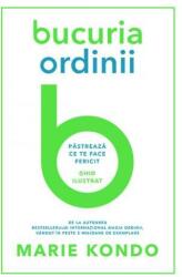 Bucuria ordinii - Marie Kondo (ISBN: 9786067891508)