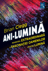 Ani-lumină (ISBN: 9786064302830)