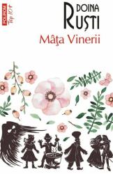 Mata Vinerii - Doina Rusti (ISBN: 9789734674237)