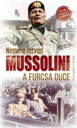 Mussolini a furcsa duce (ISBN: 9786155612244)
