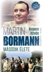 Martin Bormann második élete (ISBN: 9786155612190)