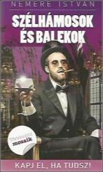 Szélhámosok és balekok (ISBN: 9786155612107)