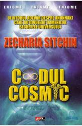 Codul cosmic - Zecharia Sitchin (ISBN: 9789737010728)