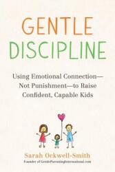 Gentle Discipline - Sarah Ockwell-Smith (ISBN: 9780143131892)
