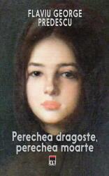 Perechea dragoste, perechea moarte (ISBN: 9786060060901)