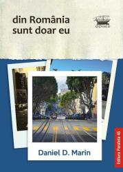 Din România sunt doar eu (ISBN: 9789734727216)