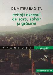 Evitati excesul de sare, zahar si grasimi - Dumitru Badita (ISBN: 9789734727414)