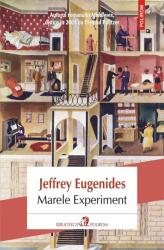 Marele Experiment - Jeffrey Eugenides (ISBN: 9789734674251)