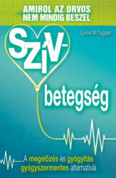 Szívbetegség - Lynne McTaggart (2018)