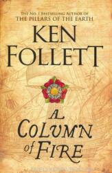 Column of Fire - Ken Follett (ISBN: 9781447278771)