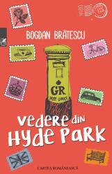 Vedere din Hyde Park - Bogdan Bratescu (ISBN: 9789732332689)
