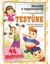 Testünk - bölcsitől a nagycsoportig (2018)