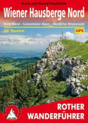 Wiener Hausberge Nord - Franz Hauleitner, Rudolf Hauleitner (ISBN: 9783763345007)