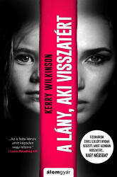 Kerry Wilkinson: A ? lány, aki visszatért (2018)