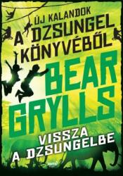 Bear Grylls Vissza a dzsungelbe (2018)