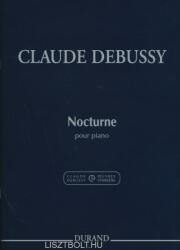 Claude Debussy: Claude Debussy: Nocturne - zongorára (ISBN: 9780044079637)