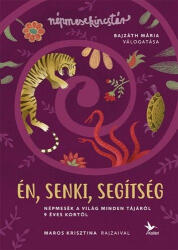 Én, senki, segítség - Népmesék a világ minden tájáról 9 éves kortól (2018)