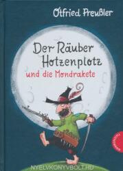 Der Rauber Hotzenplotz und die Mondrakete - Otfried Preußler, Thorsten Saleina, F. J. Tripp (ISBN: 9783522185103)