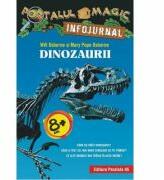Dinozaurii. Portalul Magic. Infojurnal - Will Osborne, Mary Pope Osborne (ISBN: 9789734726882)