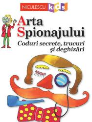 Arta Spionajului. Coduri secrete, trucuri și deghizări (ISBN: 9786063802225)