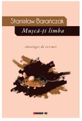 Musca-ti limba - Stanistaw Baranczak (ISBN: 9786067117981)