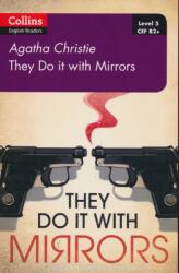 They Do It With Mirrors. Level 5, B2+ - Agatha Christie (ISBN: 9780008262365)