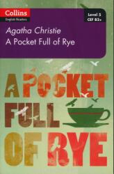 A Pocket Full of Rye - Collins Agatha Christie ELT Readers Level 5 with Free Online Audio (ISBN: 9780008262372)